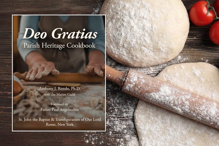 Main Photo: ‘Pizza Dough.’ Inset: ‘Cover of ‘Deo Gratias: Parish Heritage Cookbook’ by Anthony J. Rotolo.