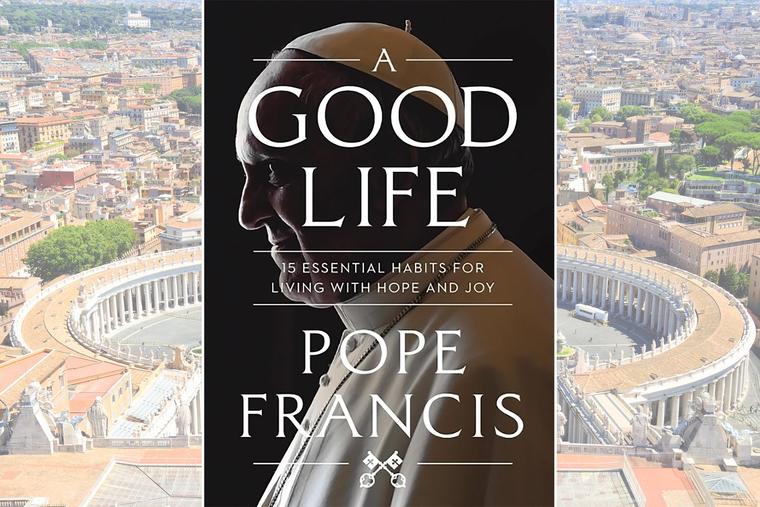 The book cover of ‘A Good Life: 15 Essential Habits for Living with Hope and Joy’