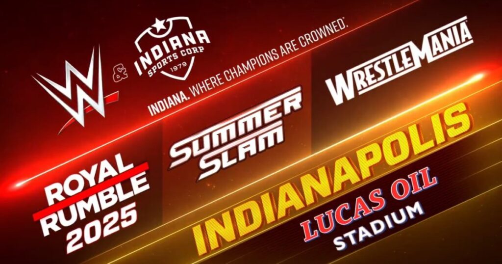 WWE Confirms Indianapolis Will Host 2025 Royal Rumble, Future WrestleMania And SummerSlam