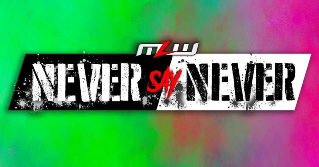 MLW Announces Lineup For MLW Never Say Never, Show To Air On 8/10