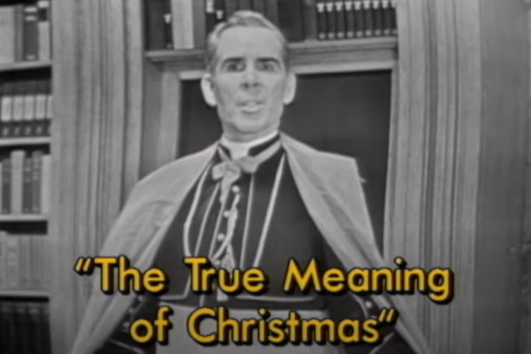 Fulton Sheen speaks on ‘The True Meaning of Christmas.’