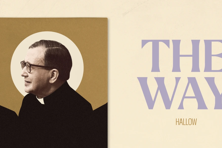 Hallow’s Lent Pray40 Challenge: “The Way."