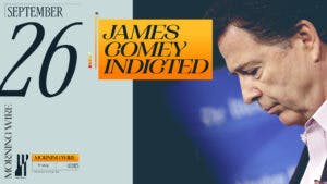 Comey Charged, ICE Shooter Investigated & California’s Crime Wave Intensifies