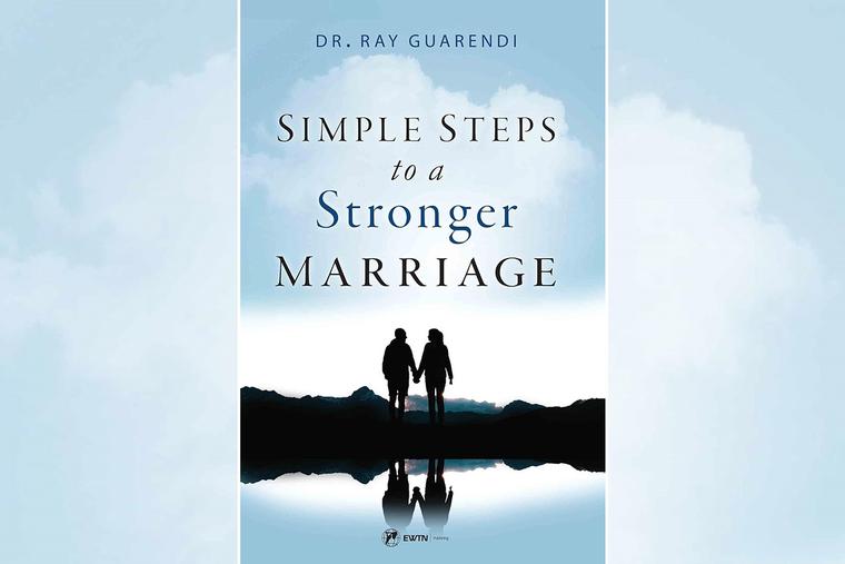 Book cover of ‘Simple Steps to a Stronger Marriage’ by Dr. Ray Guarendi